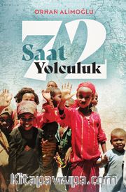 72 Saat Yolculuk