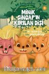 Minik Sincap'ın Kırılan Dişi / Hayvanlar Aleminden Masallar 1