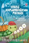 Yavaş Kaplumbağa'nın Pikniği / Hayvanlar Aleminden Masallar 7