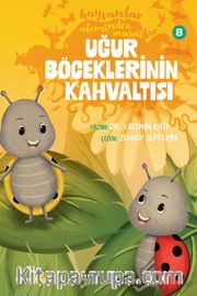 Uğur Böceklerinin Kahvaltısı / Hayvanlar Aleminden Masallar 8