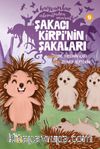Şakacı Kirpi'nin Şakaları / Hayvanlar Aleminden Masallar 9