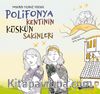 Polifonya Kentinin Küskün  Sakinleri