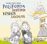 Polifonya Kentinin Küskün  Sakinleri
