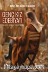 Türkiye’de Çeviri ve Telif Eserlerde Genç Kız Edebiyatı