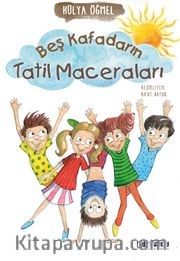 Beş Kafadarın Tatil Maceraları