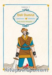Deli Dumrul / Dede Korkut Hikayeleri 2