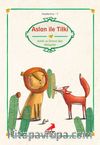 Aslan ile Tilki/Kelile Dimne'den/Klasiklerimiz