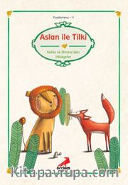 Aslan ile Tilki/Kelile Dimne'den/Klasiklerimiz