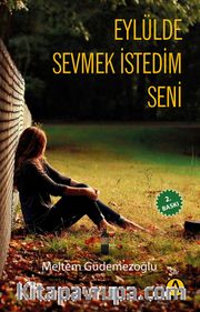 Eylülde Sevmek İstedim Seni