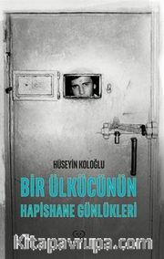 Bir Ülkücünün Hapishane Günlükleri