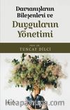 Davranışların Bileşenleri ve Duyguların Yönetimi
