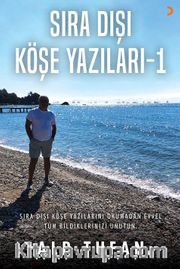 Sıra Dışı Köşe Yazıları 1