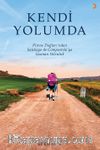 Kendi Yolumda & Pirene Dağları’ndan Santiago de Compostela’ya Uzanan Yolculuk