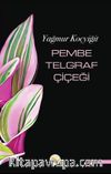 Pembe Telgraf Çiçeği