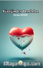 Yüreğimden Damlalar