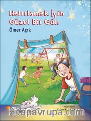 Hatırlamak İçin Güzel Bir Gün