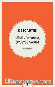 Düşünüyorum, Öyleyse Varım