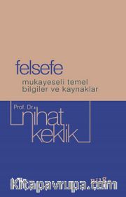 Felsefe Mukayeseli Temel Bilgiler Ve Kaynaklar