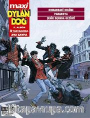 Maxi Dylan Dog Maxi Albüm 5 / Ormandaki Kulübe - Paranoya - Şehir Dışında Gezinti