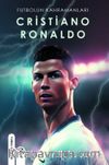 Futbolun Kahramanları Cristiano Ronaldo