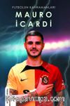 Futbolun Kahramanları Mauro İcardi