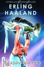 Futbolun Kahramanları Erling Haaland
