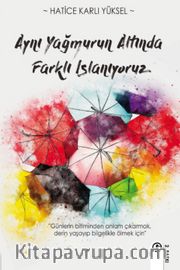 Aynı Yağmur Altında Farklı Islanıyoruz