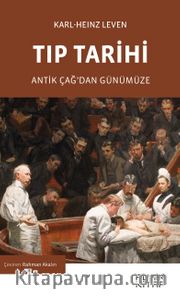 Tıp Tarihi <br /> Antik Çağ’dan Günümüze