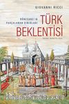 Türk Beklentisi: Rönesans’ın Parçalanan Sınırları