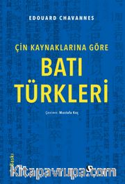Batı Türkleri / Çin Kaynaklarına Göre