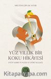 Yüz Yıllık Bir Koku Hikayesi: Eyüp Sabri Tuncer ve Dört Kuşağı