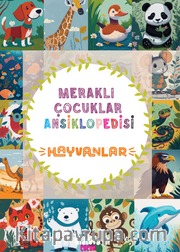 Hayvanlar / Meraklı Çocuklar Ansiklopedisi