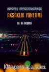 Havayolu Operasyonlarında Aksaklık Yönetimi