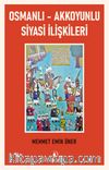 Osmanlı - Akkoyunlu Siyasi İlişkileri