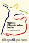 Mesnevi Hikayelerinden Dersler