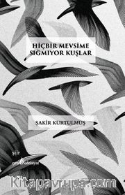 Hiçbir Mevsime Sığmıyor Kuşlar