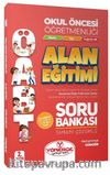 ÖABT Okul Öncesi Öğretmenliği Alan Eğitimi Soru Bankası Tamamı Çözümlü 