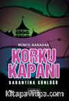 Korku Kapanı / Karantina Günlüğü 