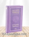 Feyzü'l Furkan Kur'an-ı Kerim ve Tefsirli Meali (Sempatik Cep Boy - Ciltli) Lila