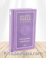 Feyzü'l Furkan Kur'an-ı Kerim ve Tefsirli Meali (Sempatik Cep Boy - Ciltli) Lila
