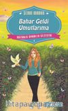 Bahar Geldi Umutlarıma / Hüzünlü Öyküler Gezegeni 4