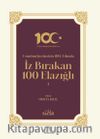 Cumhuriyetimizin 100. Yılında İz Bırakan 100 Elazığlı 1 (Ciltli)