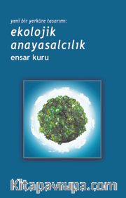 Yeni Bir Yerküre <br /> Ekolojik Anayasalcılık