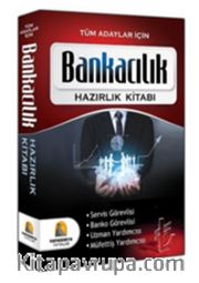 Tüm Adaylar İçin Bankacılık Hazırlık Kitabı
