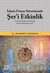 İslami Finans Yönetiminde Şer’i Etkinlik & Finansal Mimari İçerisinde İslam Hukukunun Yeri