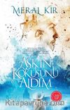 Aşkın Kokusunu Aldım