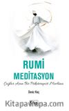 Rumi Meditasyon & Çağlar Aşan Bir Psikoterapist Mevlana