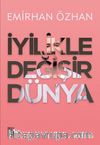 İyilikle Değişir Dünya