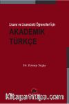 Lisans  ve Lisansüstü Öğrencileri İçin Akademik Türkçe