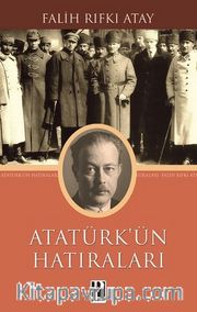 Atatürk’ün Hatıraları 